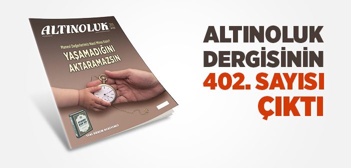 Altınoluk Dergisinin Ağustos 2019 Sayısı Çıktı