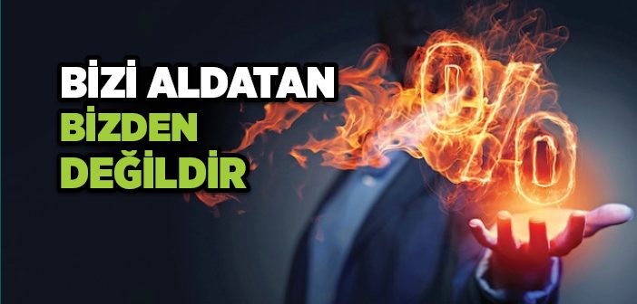 Bizi Aldatan Bizden Değildir