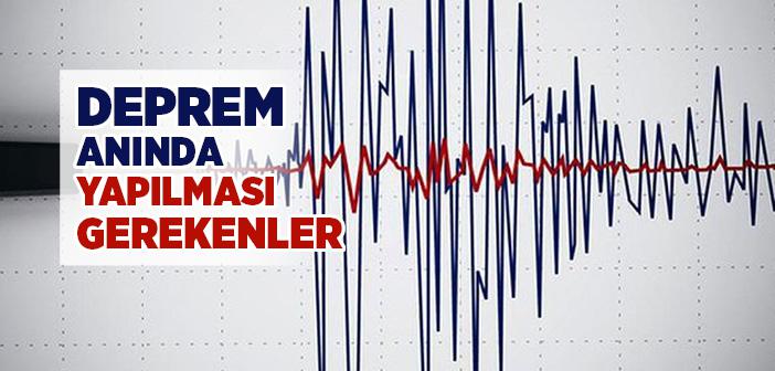 Deprem Anında Yapılması Gerekenler