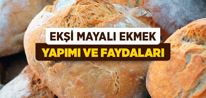 Ekşi Mayalı Ekmek Tarifi