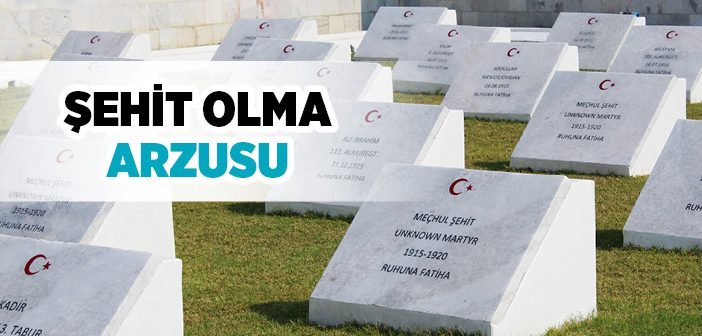 Hz. Sehl’in (r.a.) Şehadet Arzusu