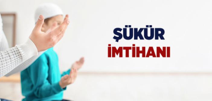 Şükür İmtihanı