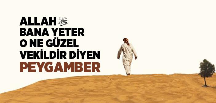 Allah Bana Yeter O Ne Güzel Vekildir