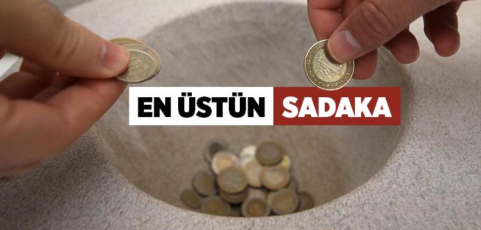 En Üstün Sadaka