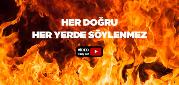 Her Doğru Her Yerde Söylenmez