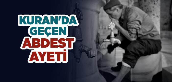 Kuran'da Geçen Abdest Ayeti