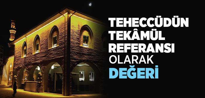 Teheccüdün Tekâmül Referansı Olarak Değeri