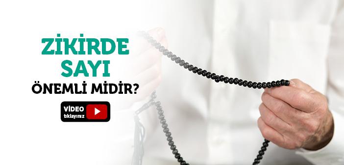 Zikrin Faydaları Var mıdır? Zikirde Sayı Önemli midir?