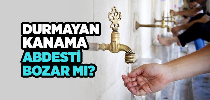 Durmayan Kanama Abdesti Bozar mı?