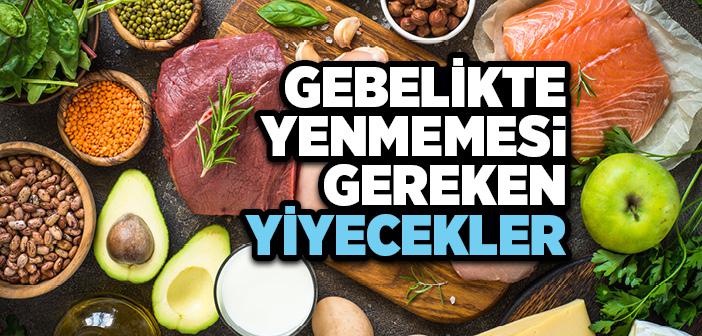 Hamilelikte Yenmemesi Gereken Yiyecekler