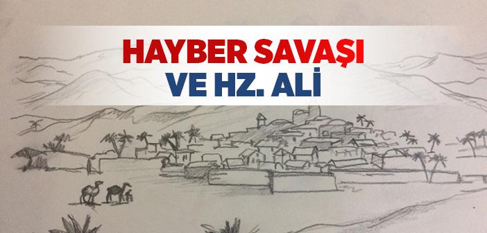 Hayber Kalesi ve Hz. Ali