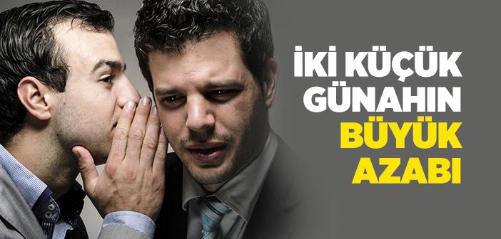 İki Küçük Günahın Büyük Azabı