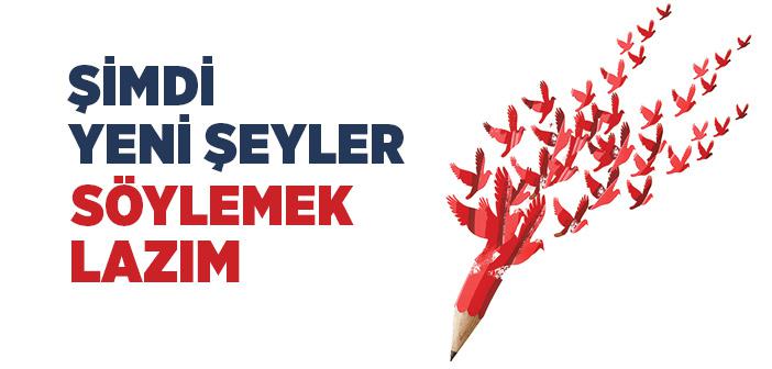 Şimdi Yeni Şeyler Söylemek Lazım