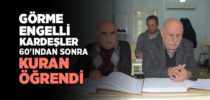 Görme Engelli Kardeşler 60’ından Sonra Kur’an-ı Kerim Öğrendi