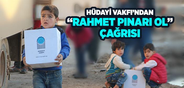 Hüdayi Vakfı’ndan “Rahmet Pınarı Ol” Çağrısı