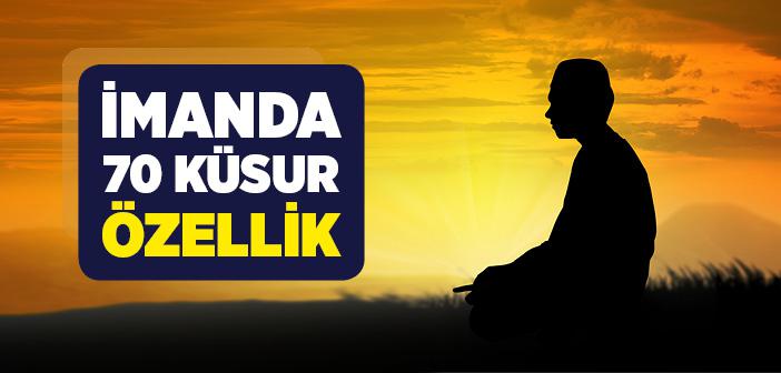 “İman 70 Küsur Şubedir” Hadisi