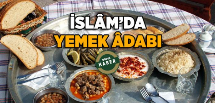 İslam’da Yemek Adabı ve Yemek Duaları