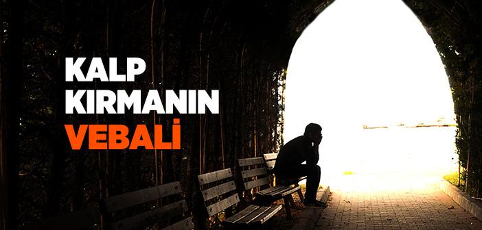 Kalp Kırmanın Vebali Nedir?