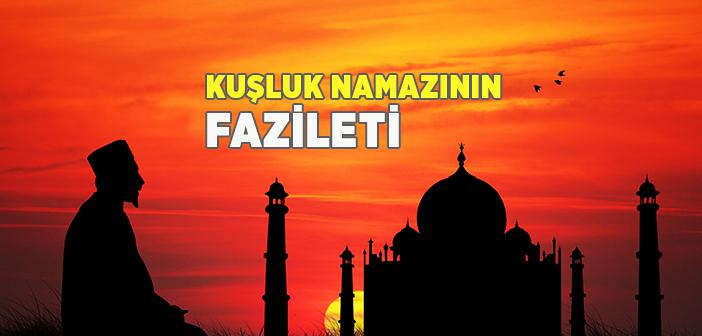 Kuşluk Vakti Namazının Fazileti