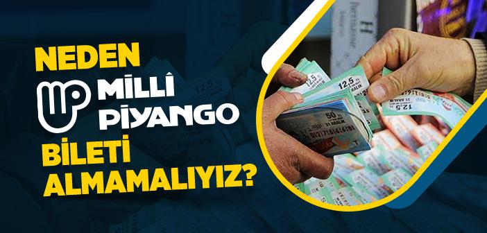 Milli Piyango Bileti Almak Günah mı?