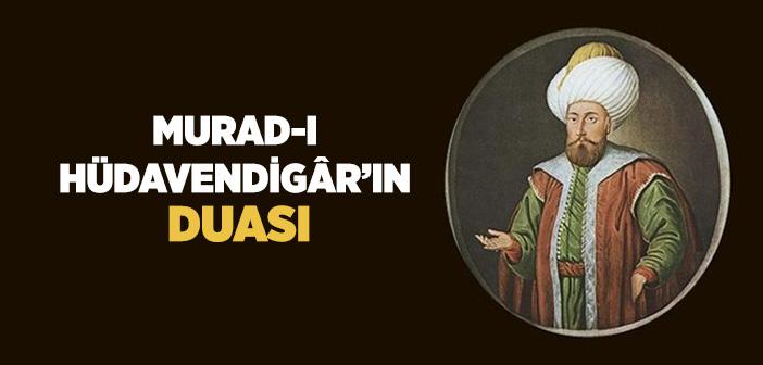 Murad-ı Hüdavendigar'ın Duası