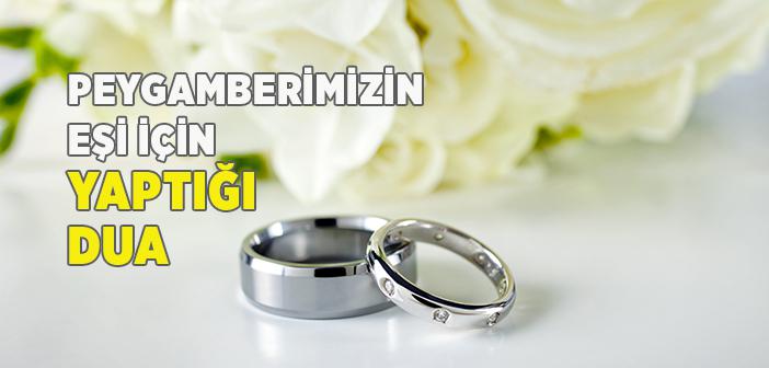 Peygamberimizin Eşi İçin Yaptığı Dua