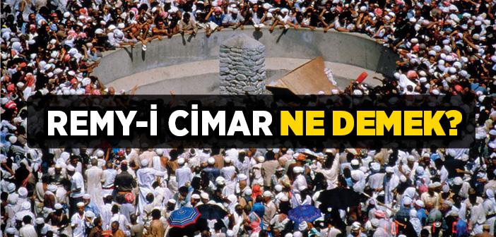 Remy-i Cimar Ne Demek?