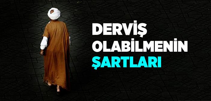 Derviş Nedir? Kime Derviş Denir?