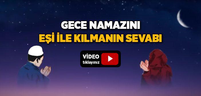 Eşinizle Kılacağınız İki Rekat Gece Namazın Sevabı