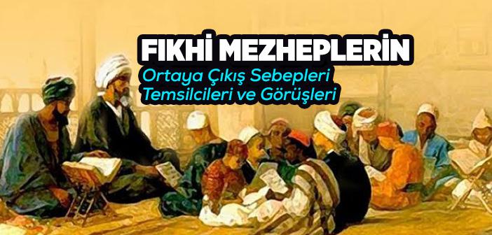 Fıkhi Mezhepleri Nelerdir?