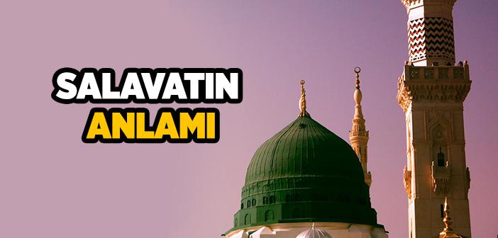 Salavat Ne Demek?