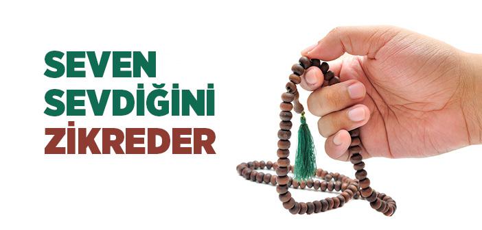 Seven Sevdiğini Zikreder