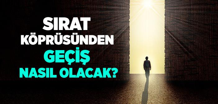 Sırat Köprüsünden Geçiş Nasıl Olacak