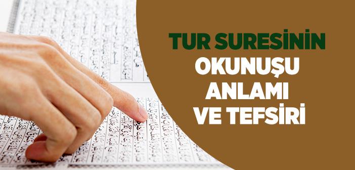 Tur Suresi Okunuşu ve Anlamı