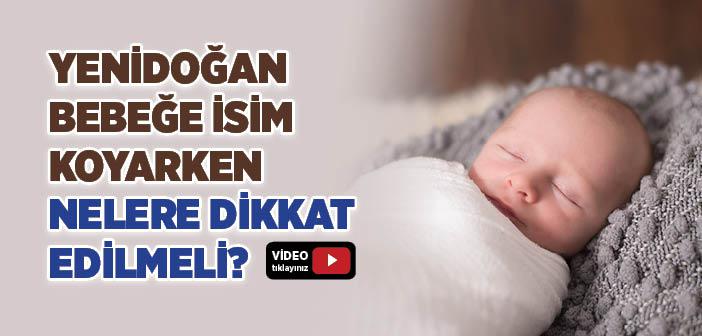 Yenidoğan Bebeğe İsim Koyarken Nelere Dikkat Edilmeli?