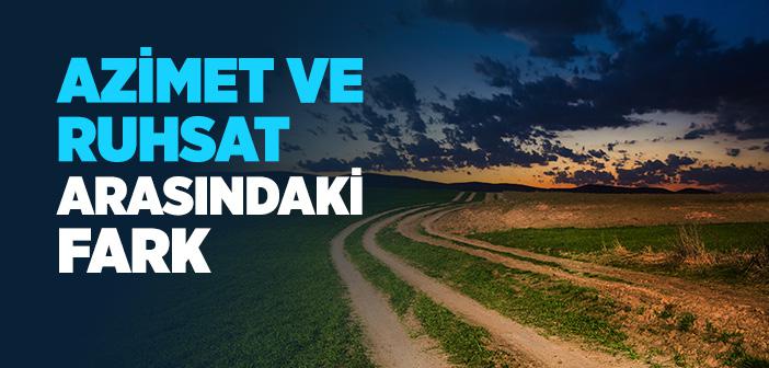 Azimet ve Ruhsat Arasındaki Fark