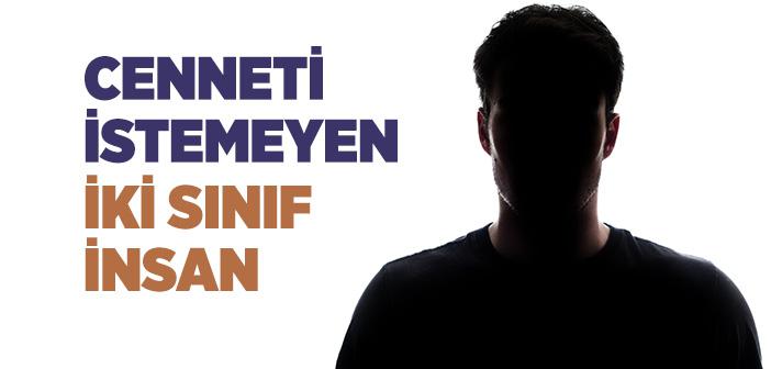 Cennet’e Girmeyi İstemeyenler