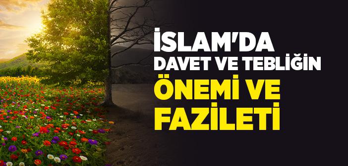 İslam'da Davet ve Tebliğin Önemi ve Fazileti