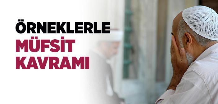Müfsit - Müfsid Nedir?