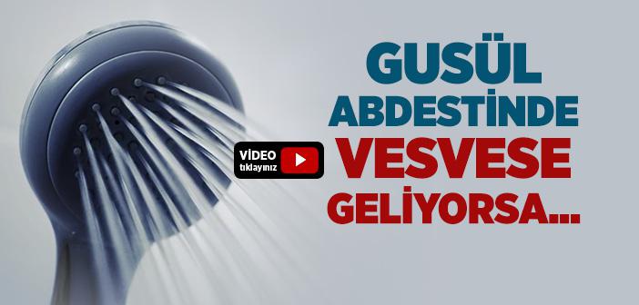 Gusül Abdestinde Vesvese