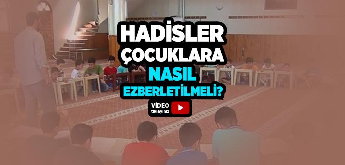 Hadisler Çocuklara Nasıl Öğretilmeli?