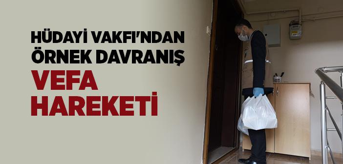 Hüdayi Vakfı'ndan Örnek Davranış 'vefa Hareketi'