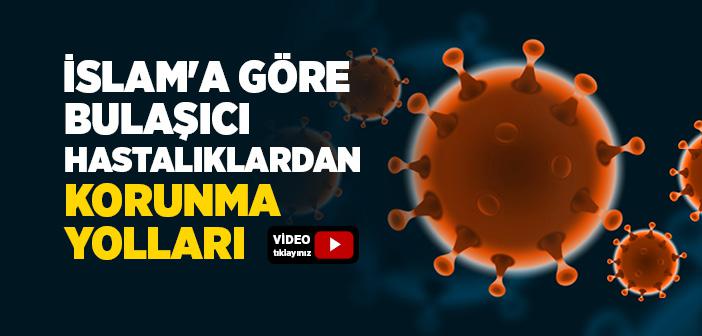 İslam’a Göre Bulaşıcı Hastalıklardan Korunma Yolları