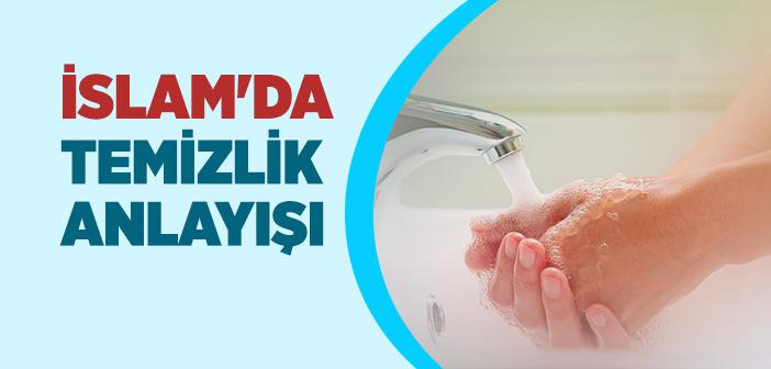 İslam'da Temizlik Nedir, Çeşitleri Nelerdir?