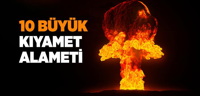 Kıyametin Büyük Alametleri