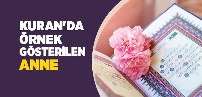 Kuran'da Örnek Gösterilen Anne