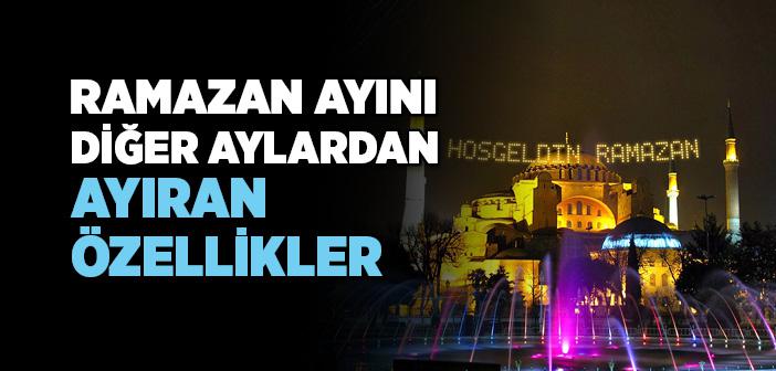 Ramazan Ayının Özellikleri