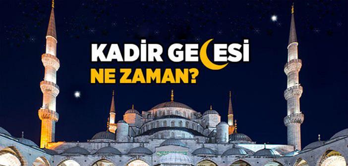 2020 Kadir Gecesi Ne Zaman?