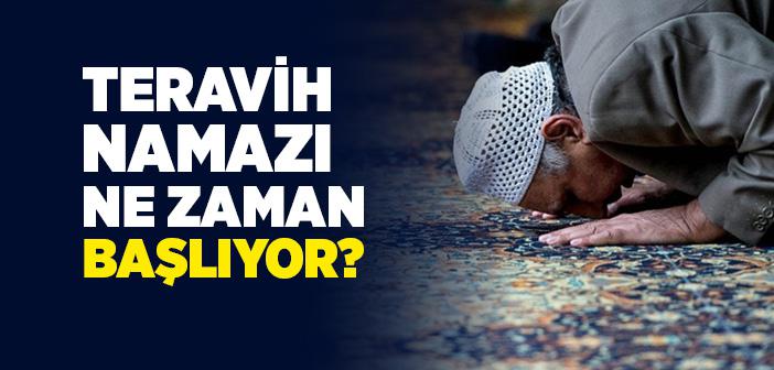 Teravih Namazı Ne Zaman Başlıyor?