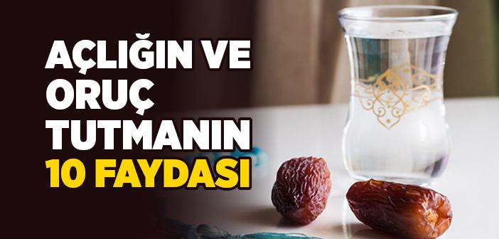 Açlığın ve Oruç Tutmanın 10 Faydası